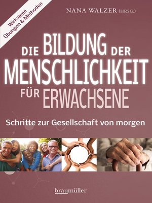 cover image of Die Bildung der Menschlichkeit für Erwachsene